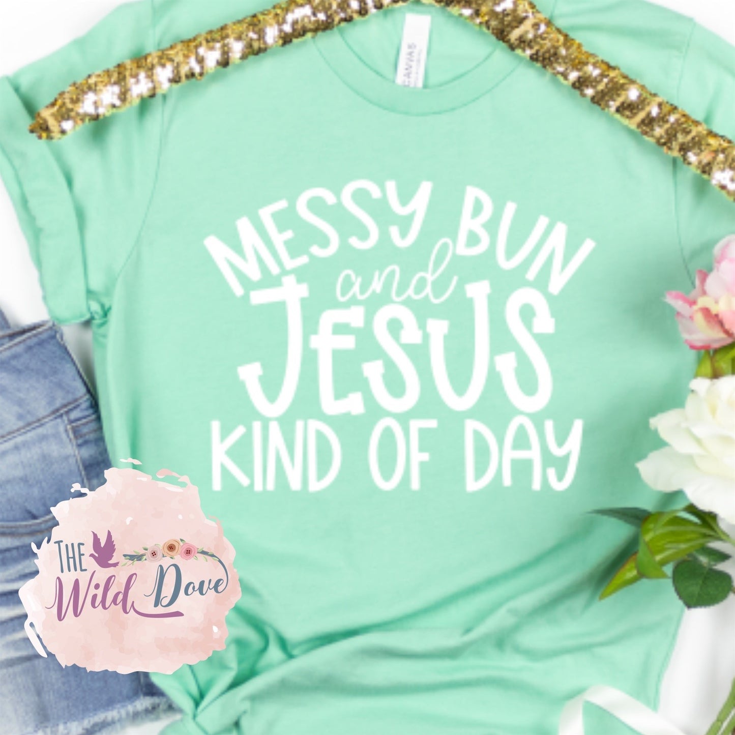 Messy Buns and Jesus